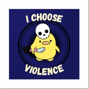 I Choose Violence Posters and Art